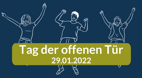 Tag der offenen Tür am 29.01.2022